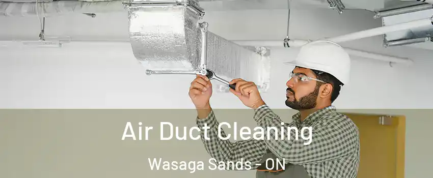  Air Duct Cleaning Wasaga Sands - ON
