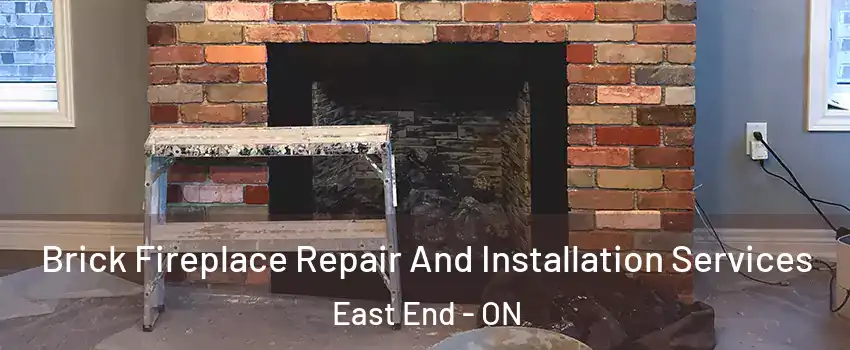  Brick Fireplace Repair And Installation Services East End - ON