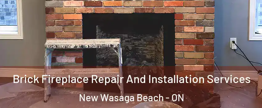  Brick Fireplace Repair And Installation Services New Wasaga Beach - ON