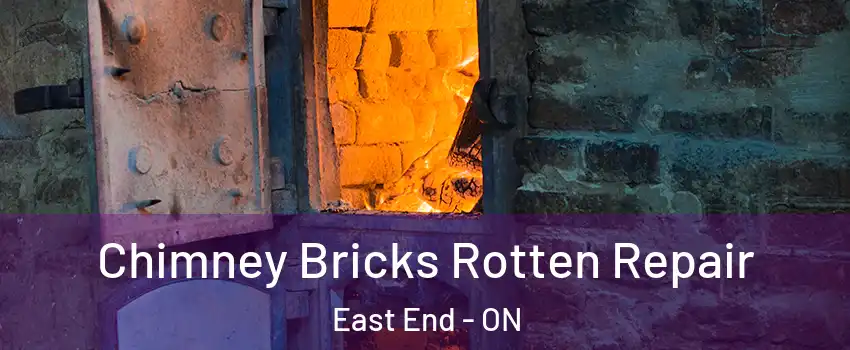  Chimney Bricks Rotten Repair East End - ON