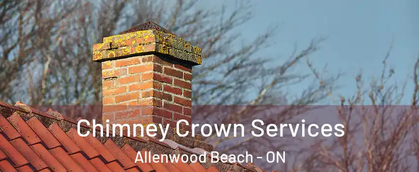  Chimney Crown Services Allenwood Beach - ON