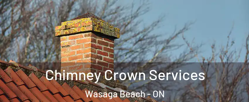 Chimney Crown Services Wasaga Beach - ON