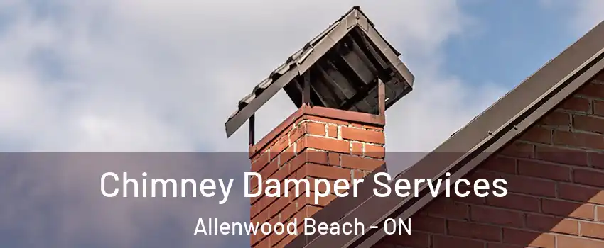  Chimney Damper Services Allenwood Beach - ON
