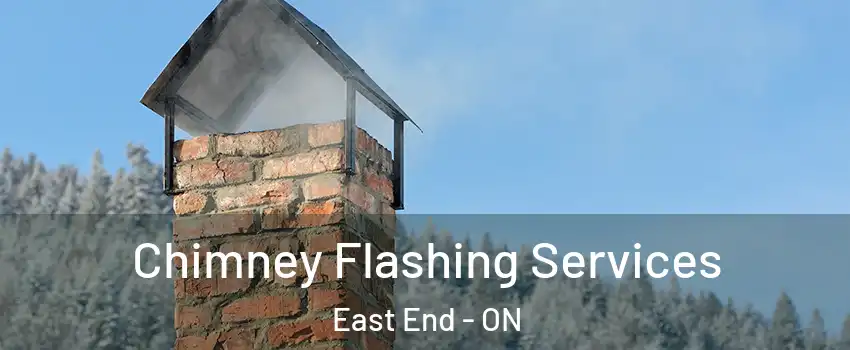  Chimney Flashing Services East End - ON