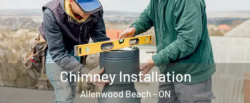  Chimney Installation Allenwood Beach - ON