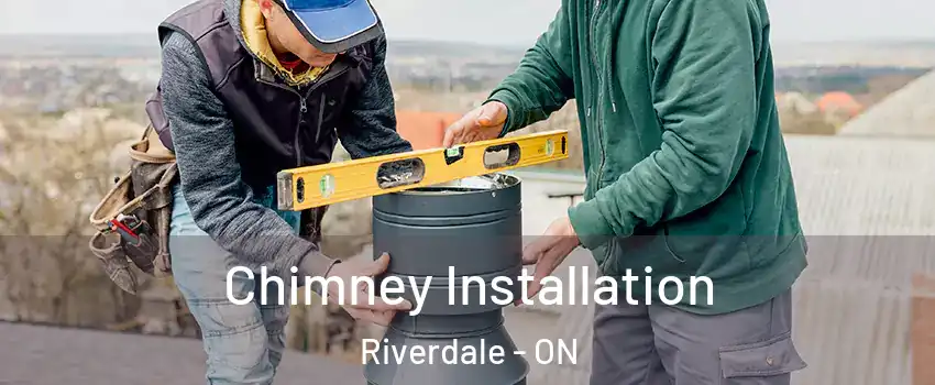 Chimney Installation Riverdale - ON