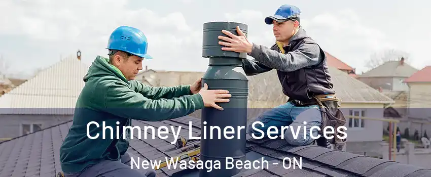  Chimney Liner Services New Wasaga Beach - ON