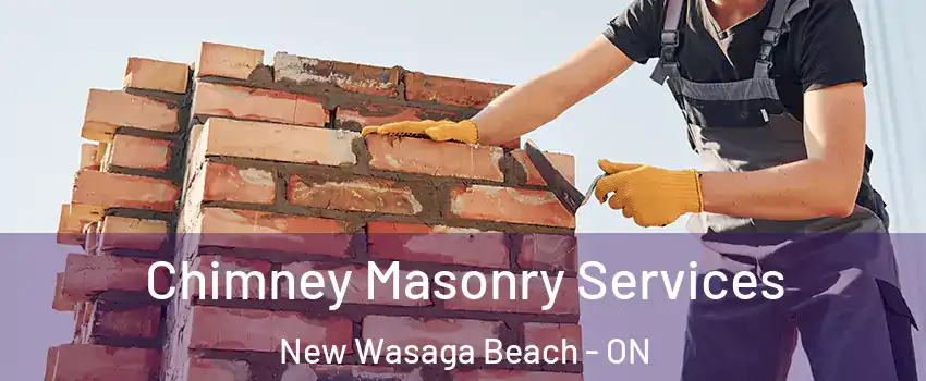  Chimney Masonry Services New Wasaga Beach - ON