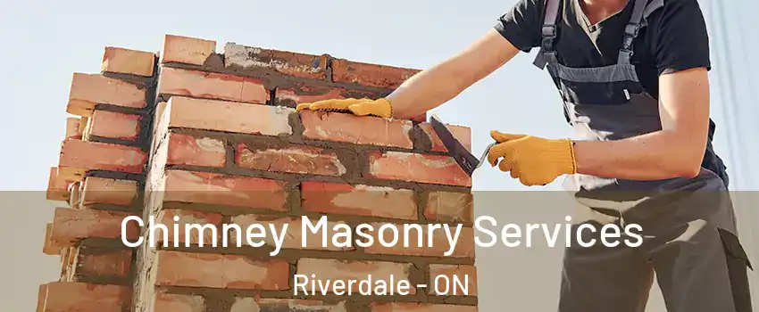  Chimney Masonry Services Riverdale - ON
