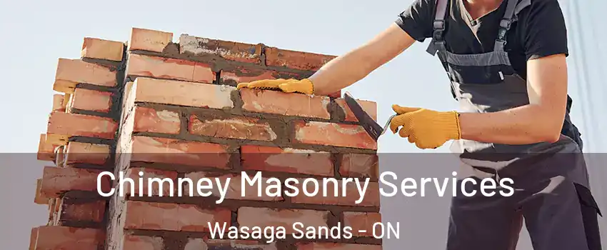  Chimney Masonry Services Wasaga Sands - ON