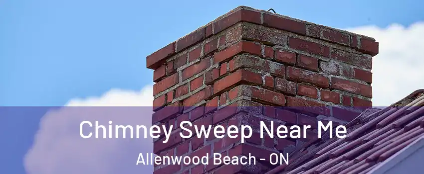  Chimney Sweep Near Me Allenwood Beach - ON