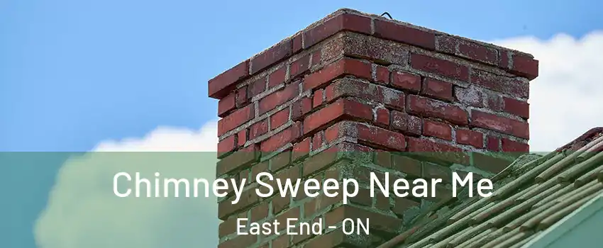  Chimney Sweep Near Me East End - ON