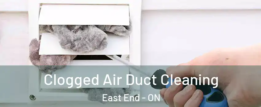  Clogged Air Duct Cleaning East End - ON
