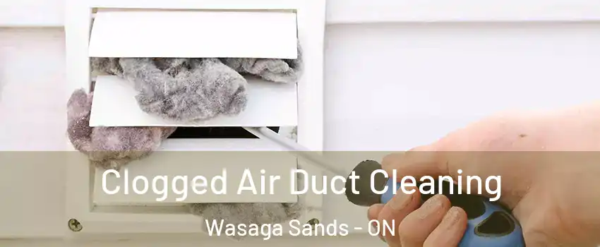  Clogged Air Duct Cleaning Wasaga Sands - ON