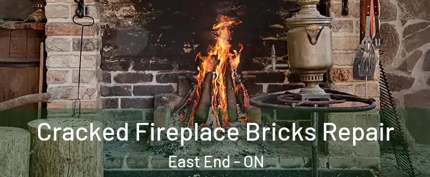  Cracked Fireplace Bricks Repair East End - ON