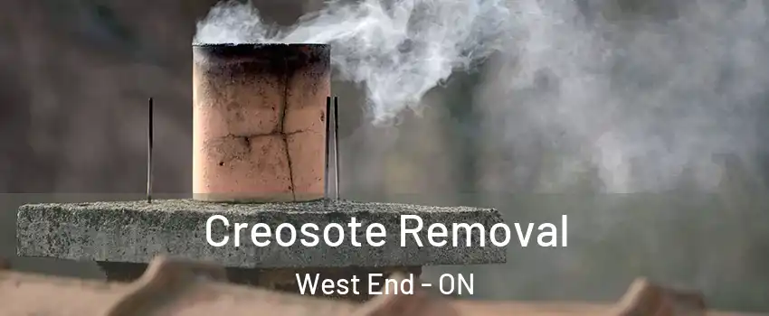  Creosote Removal West End - ON