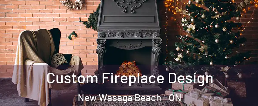  Custom Fireplace Design New Wasaga Beach - ON
