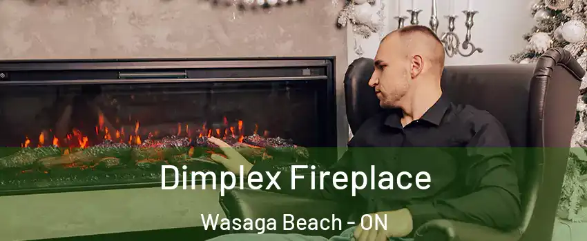  Dimplex Fireplace Wasaga Beach - ON
