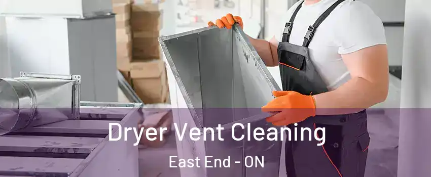  Dryer Vent Cleaning East End - ON