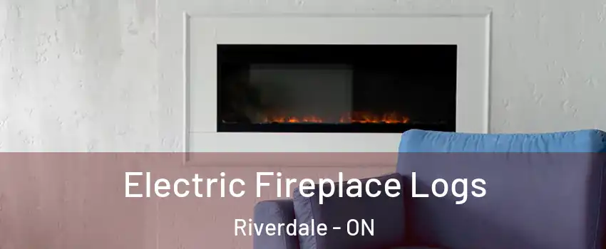  Electric Fireplace Logs Riverdale - ON