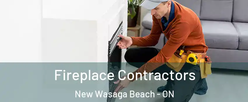  Fireplace Contractors New Wasaga Beach - ON
