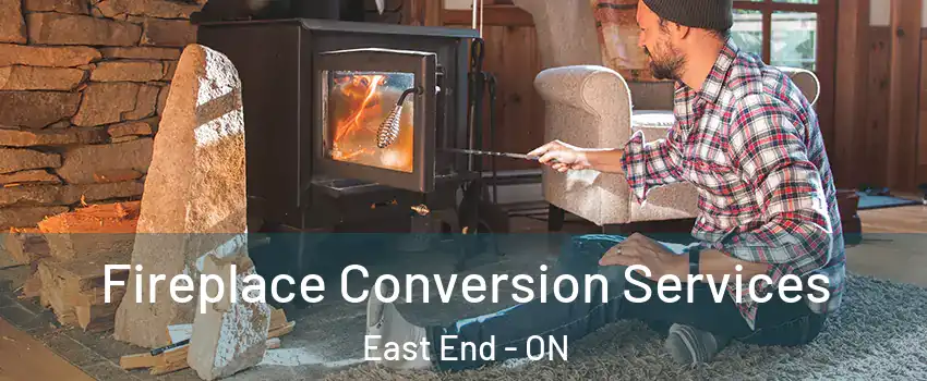  Fireplace Conversion Services East End - ON