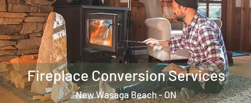  Fireplace Conversion Services New Wasaga Beach - ON