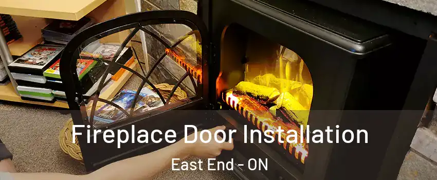  Fireplace Door Installation East End - ON