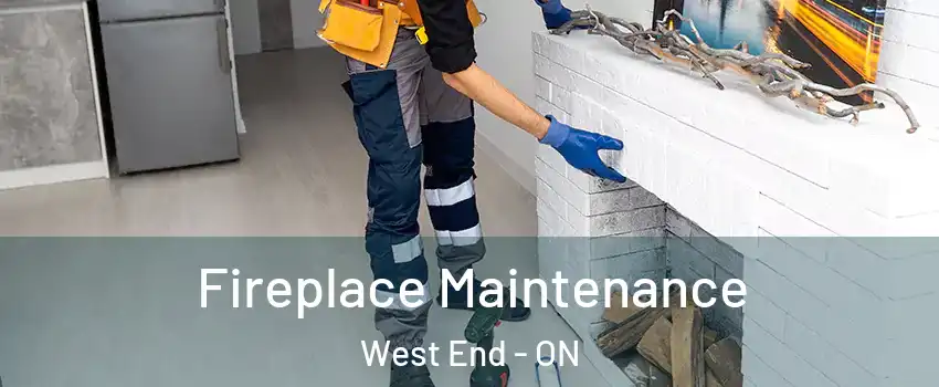  Fireplace Maintenance West End - ON