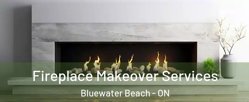  Fireplace Makeover Services Bluewater Beach - ON