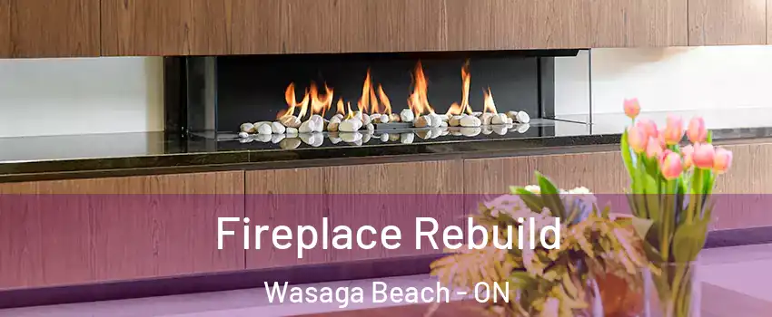  Fireplace Rebuild Wasaga Beach - ON
