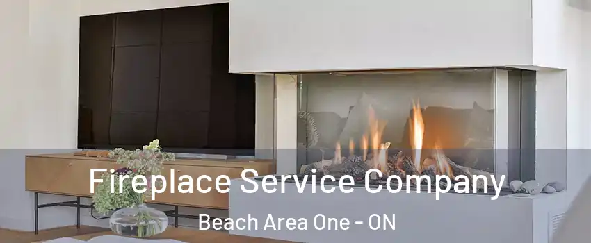  Fireplace Service Company Beach Area One - ON