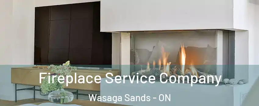  Fireplace Service Company Wasaga Sands - ON