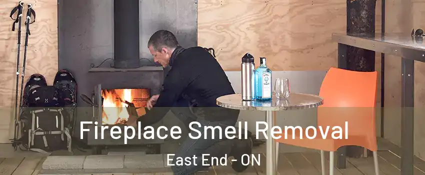  Fireplace Smell Removal East End - ON