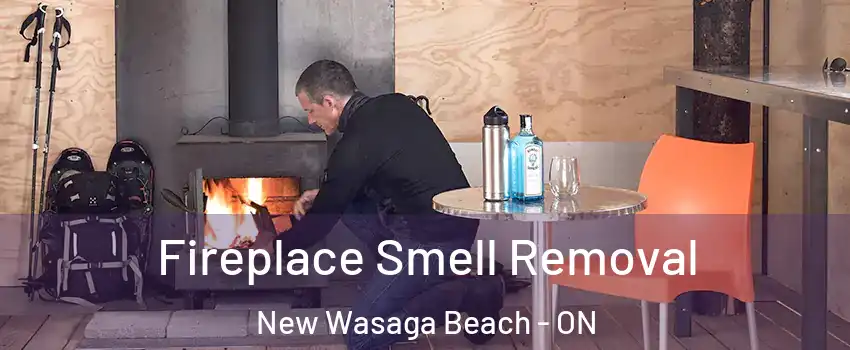  Fireplace Smell Removal New Wasaga Beach - ON