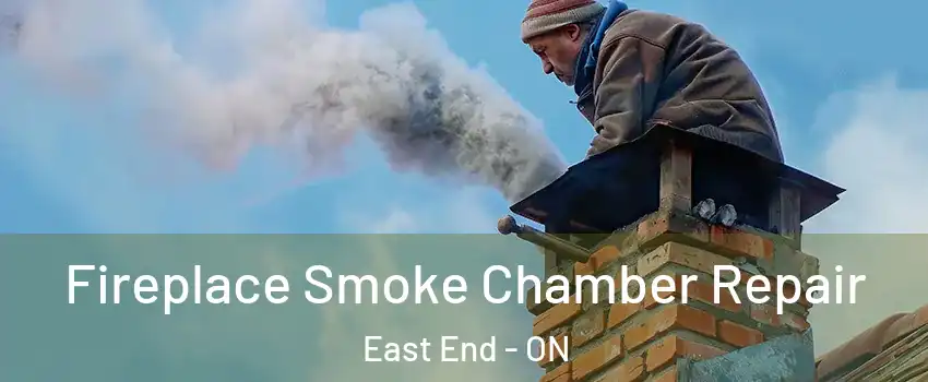  Fireplace Smoke Chamber Repair East End - ON