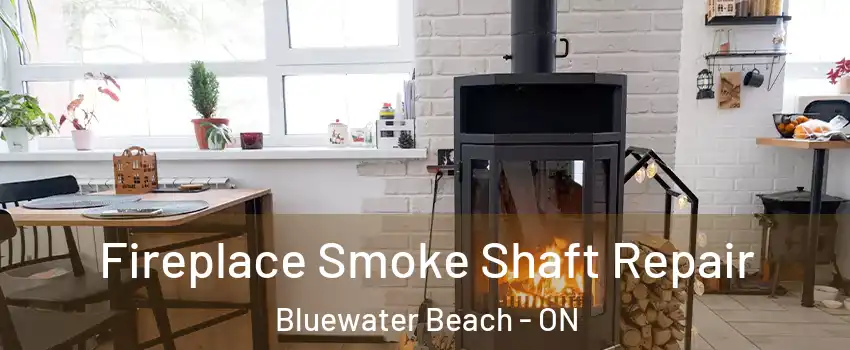  Fireplace Smoke Shaft Repair Bluewater Beach - ON