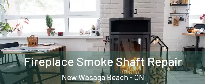  Fireplace Smoke Shaft Repair New Wasaga Beach - ON