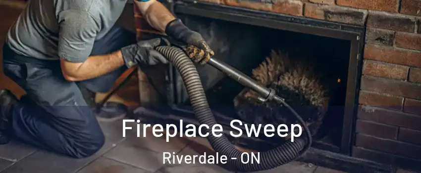  Fireplace Sweep Riverdale - ON