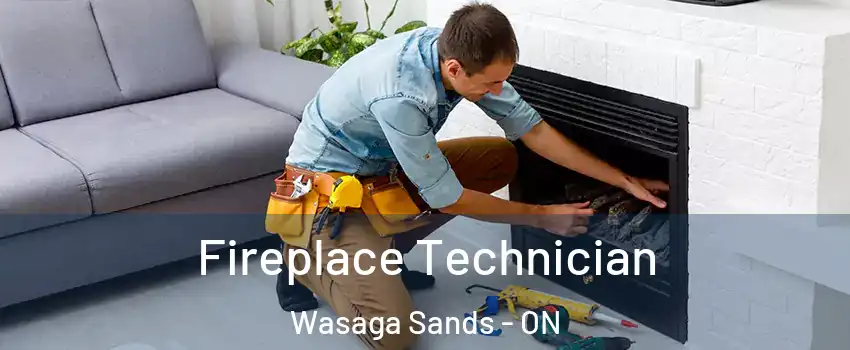  Fireplace Technician Wasaga Sands - ON
