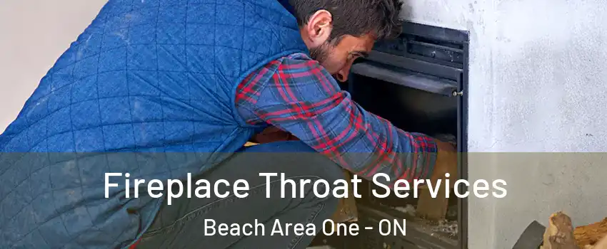  Fireplace Throat Services Beach Area One - ON