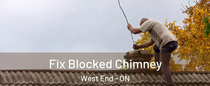  Fix Blocked Chimney West End - ON