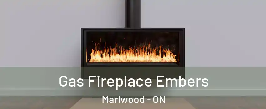  Gas Fireplace Embers Marlwood - ON