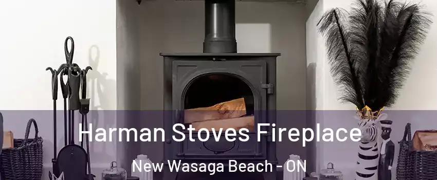  Harman Stoves Fireplace New Wasaga Beach - ON