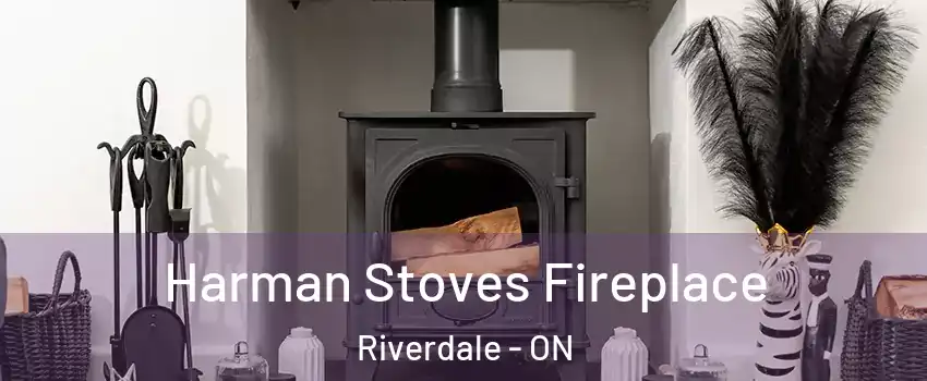  Harman Stoves Fireplace Riverdale - ON