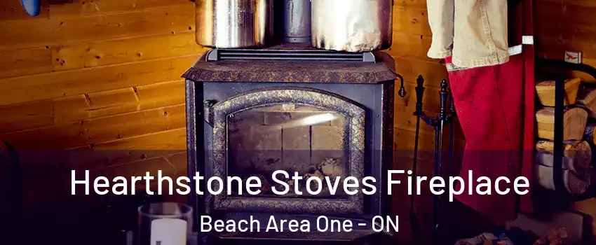  Hearthstone Stoves Fireplace Beach Area One - ON
