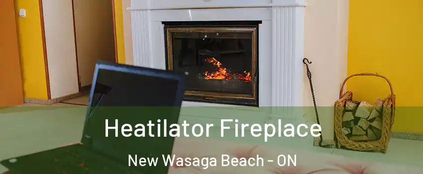  Heatilator Fireplace New Wasaga Beach - ON