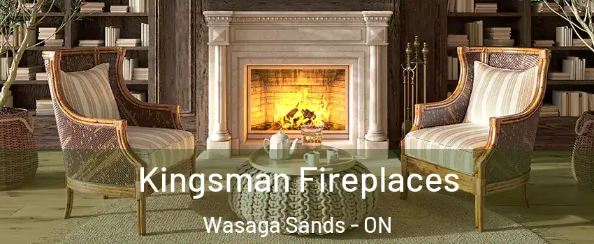  Kingsman Fireplaces Wasaga Sands - ON