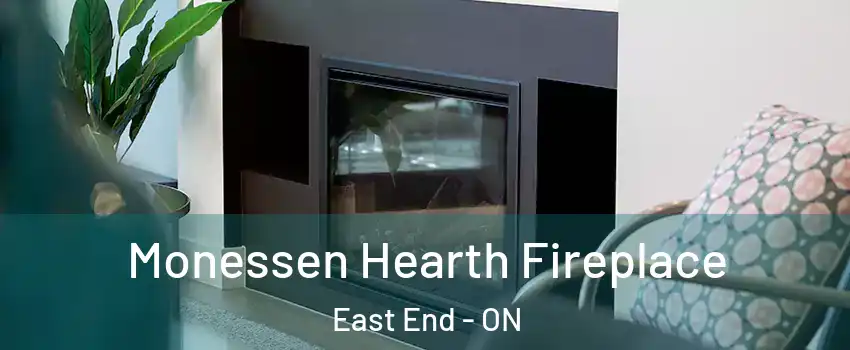  Monessen Hearth Fireplace East End - ON