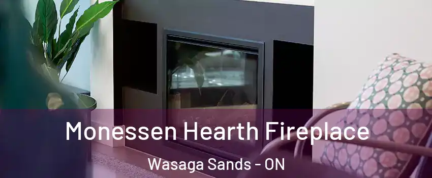  Monessen Hearth Fireplace Wasaga Sands - ON